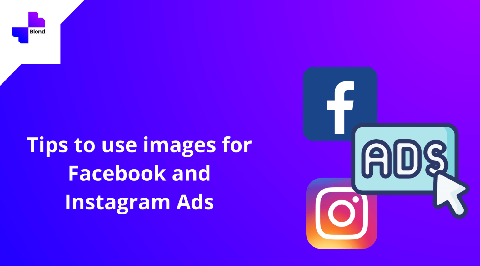 How To Create Compelling Images For Facebook And Instagram Ads