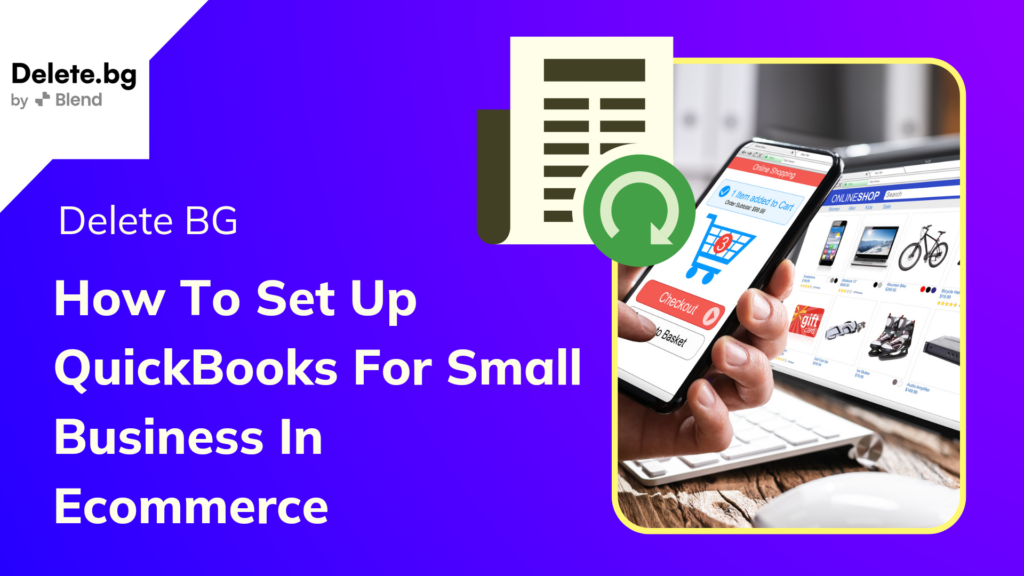 how-to-set-up-quickbooks-for-small-business-in-ecommerce