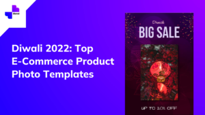 Diwali 2022: Top E-Commerce Product Photo Templates