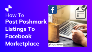 How To Post Poshmark Listings To Facebook Marketplace
