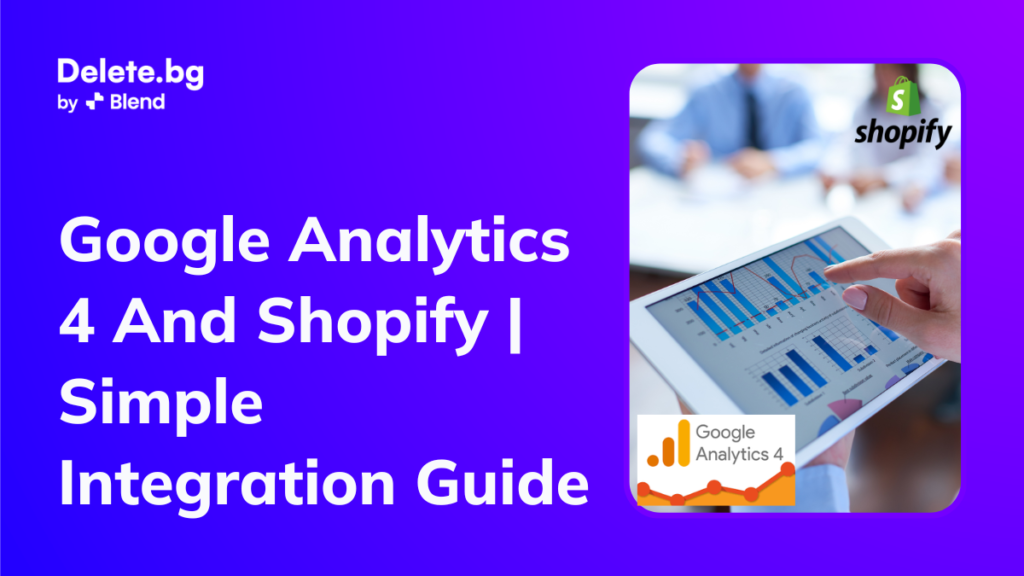 Google Analytics 4 And Shopify Simple Integration Guide