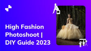 High Fashion Photoshoot | DIY Guide 2023