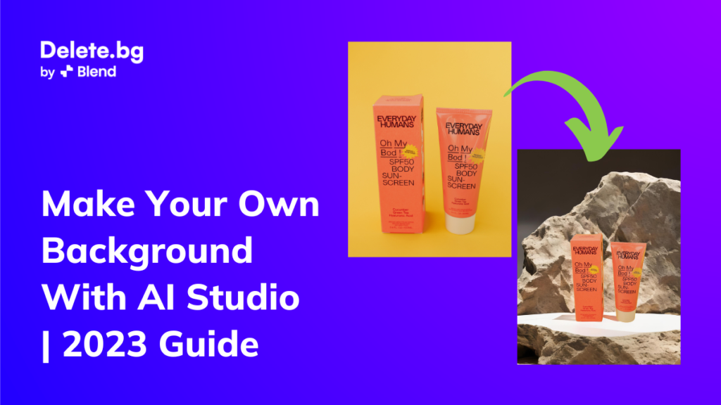 Make Your Own Background With AI Studio | 2023 Guide