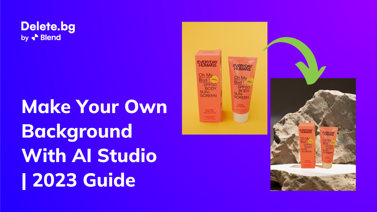 Make Your Own Background With AI Studio 2023 Guide