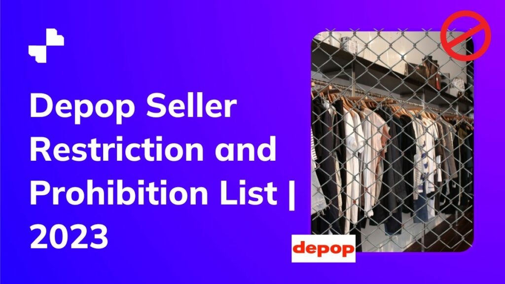 Depop Seller Restriction and Prohibition List