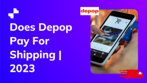 Does Depop Pay For Shipping | 2023