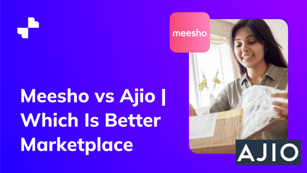 Meesho vs Ajio | Which Is Better Marketplace