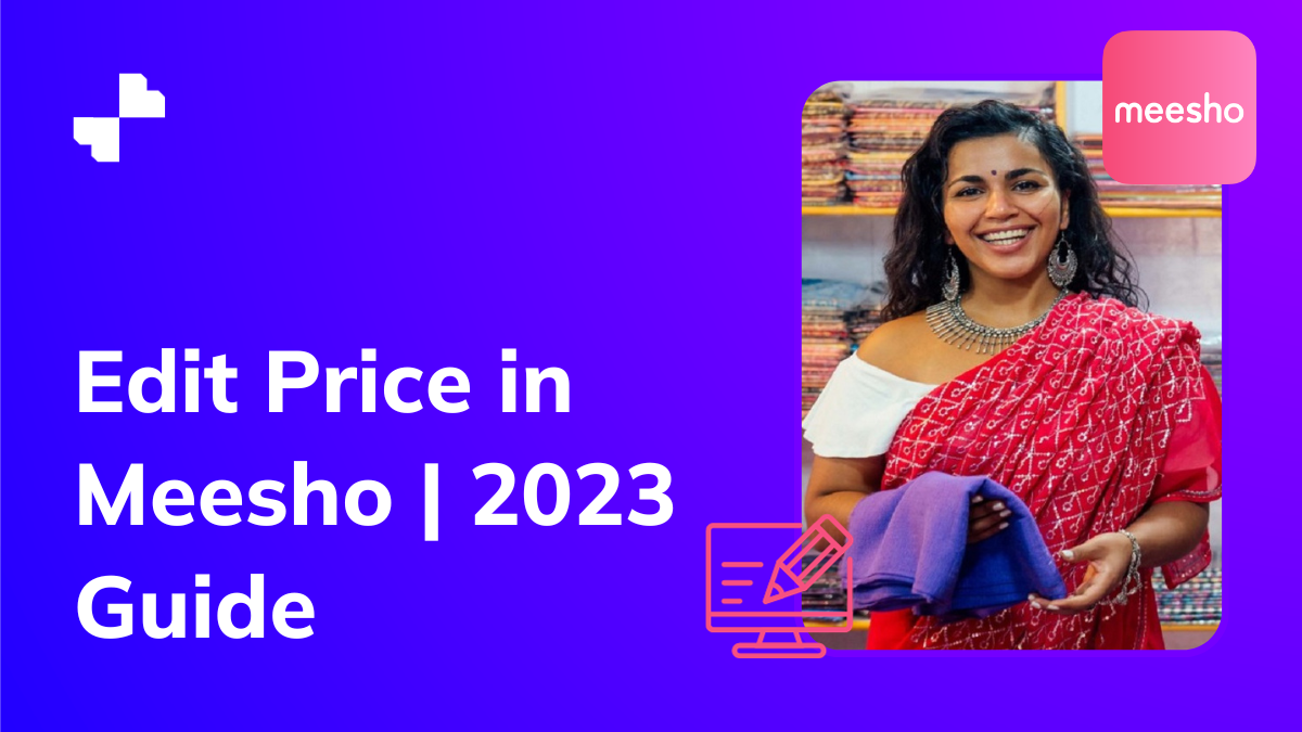 Edit Price in Meesho | 2023 Guide